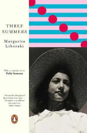 Margarita Liberaki: Three Summers [2021] paperback